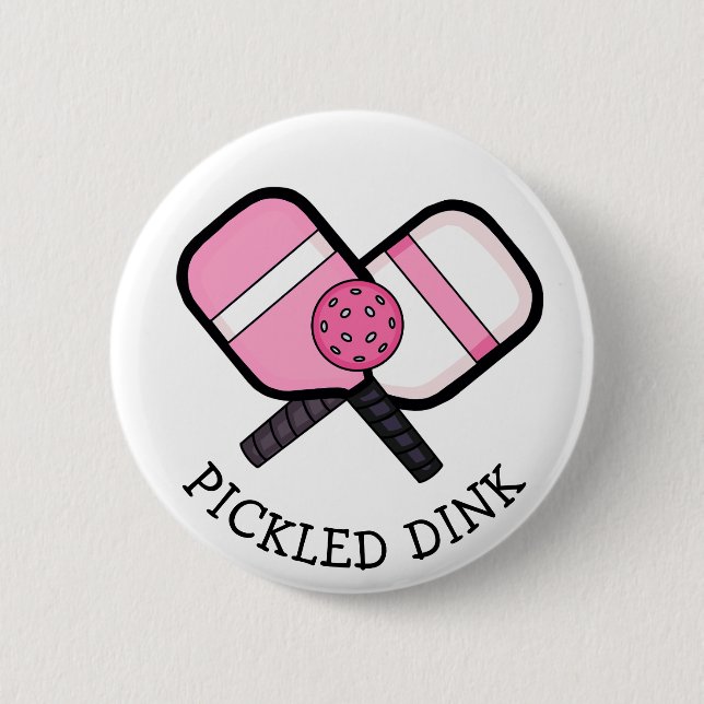 Funny Pickleball Pun 6 Cm Round Badge (Front)