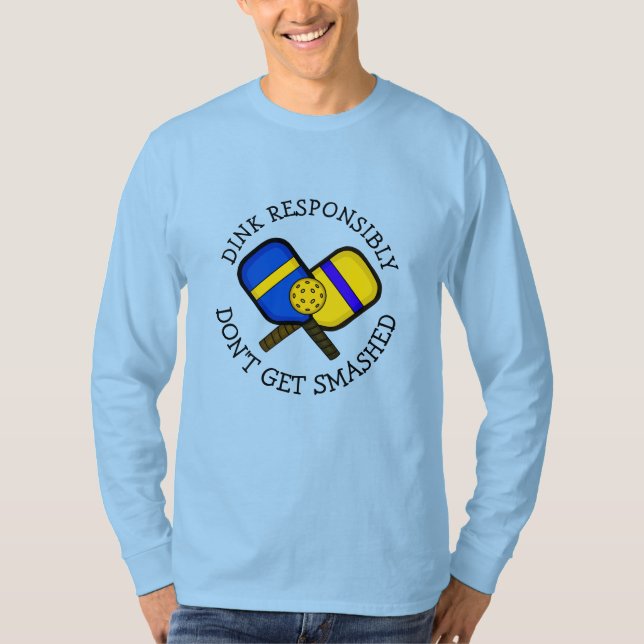 Funny Pickleball Pun | Don't Get Smashed   T-Shirt (Front)