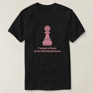 Funny Pickleball Quote T-Shirt
