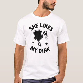 Funny Pickleball | She Likes My Dink T-Shirt