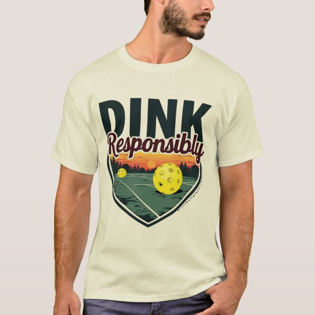 Funny Pickleball T-Shirt for Men - "Dink Responsib (Front)