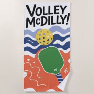 Funny Pickleball VOLLEY McDILLY! Paddle Beach Towel