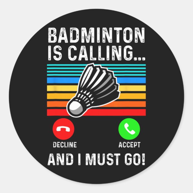 Funny Picklell Dminton Shuttle  Classic Round Sticker (Front)