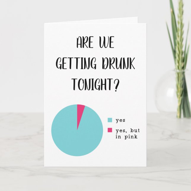 Funny Pie Chart Drunk 21st Birthday Card (Front)