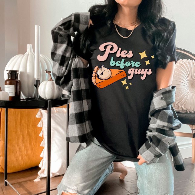 Funny "Pies Before Guys" Thanksgiving T-Shirt (Creator Uploaded)