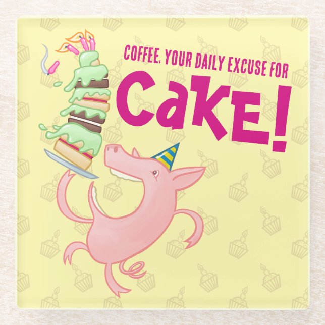 Funny Pig Coffee Daily Excuse For Cake Cartoon Glass Coaster (Front)