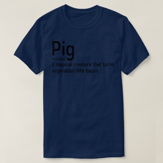 Funny Pig Definition Bacon Lover Fun Farmer Letter T-Shirt (Design Front)