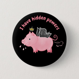 Funny pig fairy Hidden Powers farmer animal humour 6 Cm Round Badge