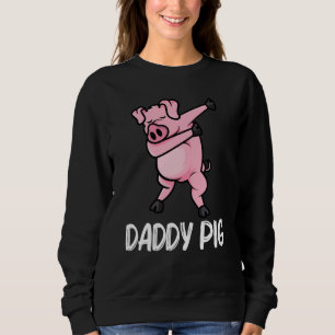 Funny Pig For Men Dad Piglet Hog Piggy Farm Animal Sweatshirt