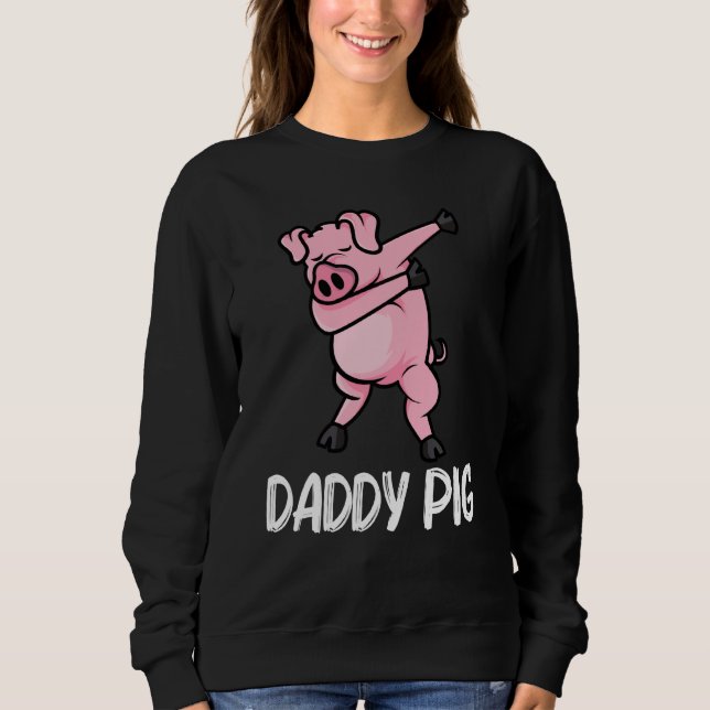 Funny Pig For Men Dad Piglet Hog Piggy Farm Animal Sweatshirt (Front)