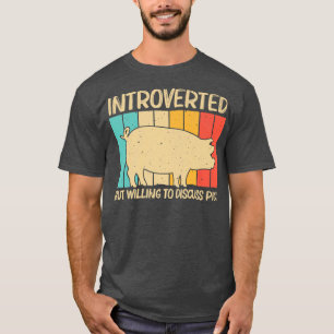 Funny Pig For Men Women Bacon Animal Lover Swine F T-Shirt