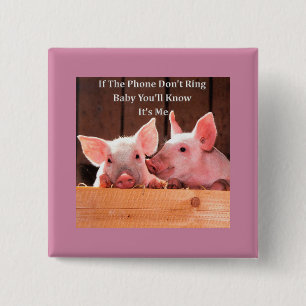 Funny Pig Memes with funny pig sayings and quotes 15 Cm Square Badge
