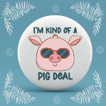 Funny Pig Pun  7.5 Cm Round Badge<br><div class="desc">Cute and cool pig with funny pig pun.</div>