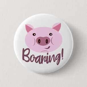 Funny Pig Pun Buttons - Buttons With Puns