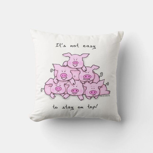 Funny Pig Quote Cute Throw Pillow (Front)