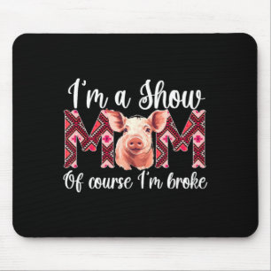 Funny Pig Show Mum Mouse Pad