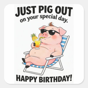 Funny Pig Sunbathing - Cute Pig Out For Food Lover Square Sticker