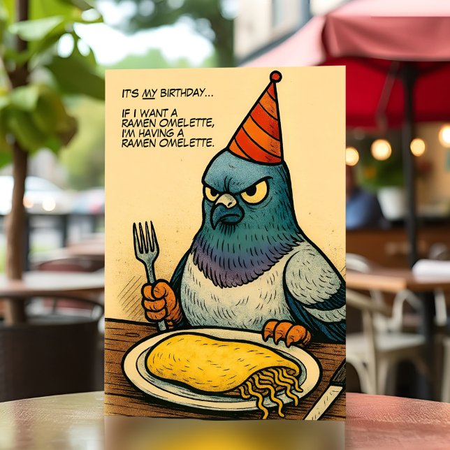 Funny Pigeon Birthday Bird Ramen Omelette Humour Card (Gritty comic-style pigeon card featuring a ramen omelette and unapologetic birthday vibes.)