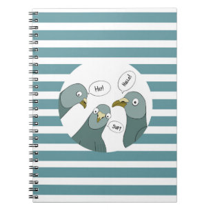 Funny Pigeon Greetings With Blue Stripes Notebook