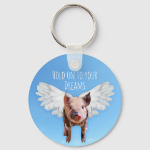 Funny Pigs Might Fly Hold onto Dreams  Key Ring