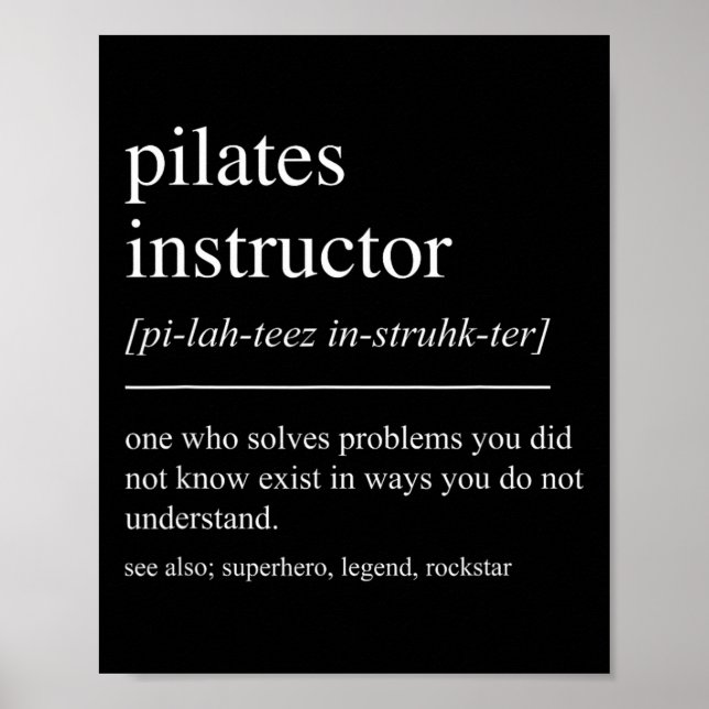 Funny Pilates Instructor Definition Pilates Teache Poster (Front)