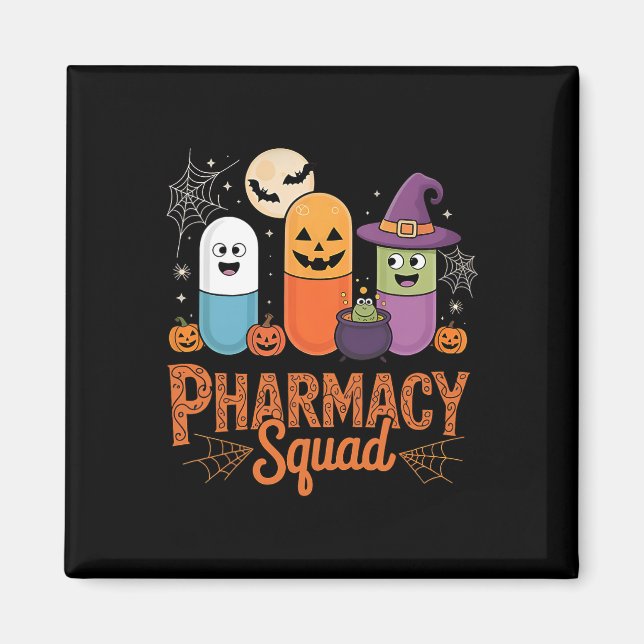 Funny Pills Pharmacy Pharmacist Squad Cute Hallowe Magnet (Front)