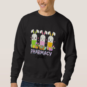 Funny Pills Pharmacy Squad Pharmacist Life Easter  Sweatshirt
