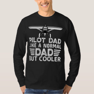 Funny Pilot Art For Dad Father Aviation Aeroplane T-Shirt