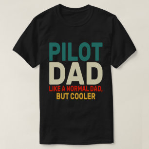 Funny Pilot Art For Dad Pilot Aviation Aeroplane T-Shirt