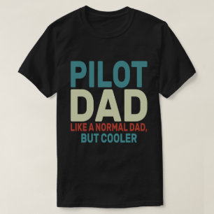 Funny Pilot Art For Dad Pilot Aviation Aeroplane T-Shirt