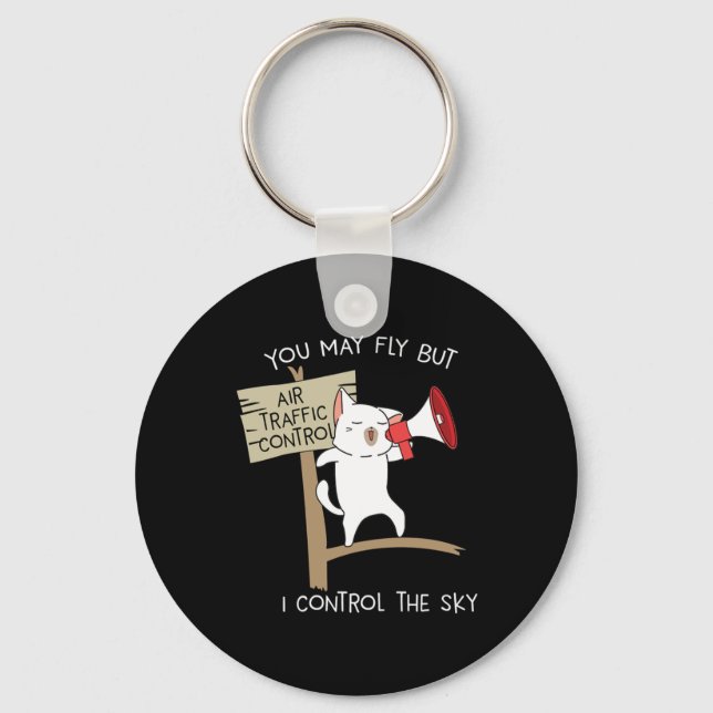 Funny Pilot Aviation Air Traffic Controller Statem Key Ring (Front)