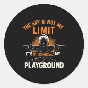 Funny Pilot Aviation Flight Aeroplane Pilot Sky No Classic Round Sticker