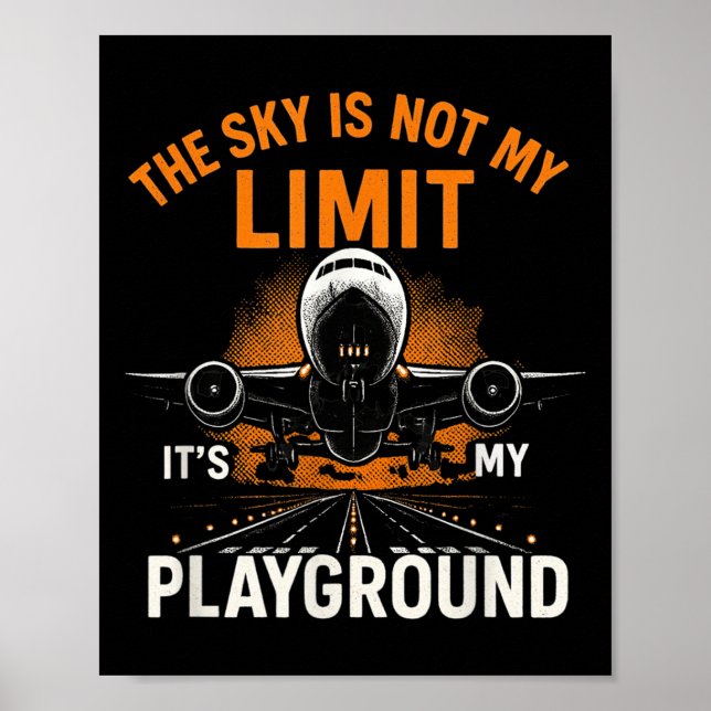 Funny Pilot Aviation Flight Aeroplane Pilot Sky No Poster (Front)
