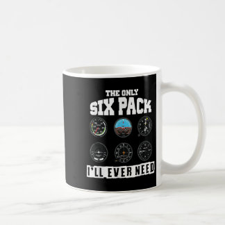 Funny Pilot Aviation The Only Six Pack I Will Ever Coffee Mug