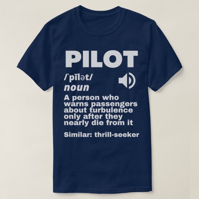 Funny Pilot Definition Turbulence 2  T-Shirt (Design Front)