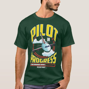Funny Pilot In Progress Please Wait Aeroplane Pilo T-Shirt