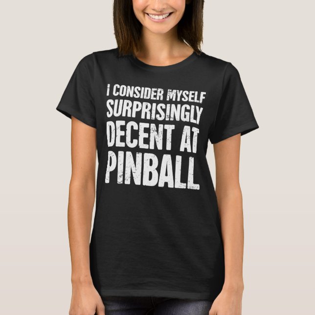 Funny Pinball Machine Collecting Classic Pinball T-Shirt (Front)