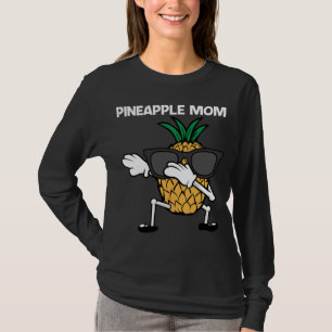 Funny Pineapple Art For Mum Mother Fruit Summer Lo T-Shirt