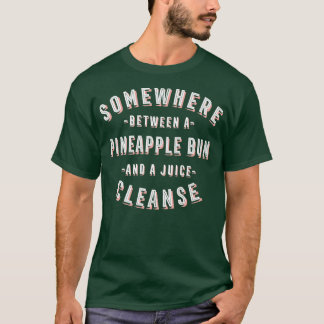 Funny Pineapple Bun and a Juice Cleanse Sweet Bun  T-Shirt