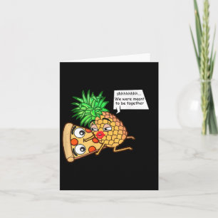 Funny Pineapple On Pizza Card