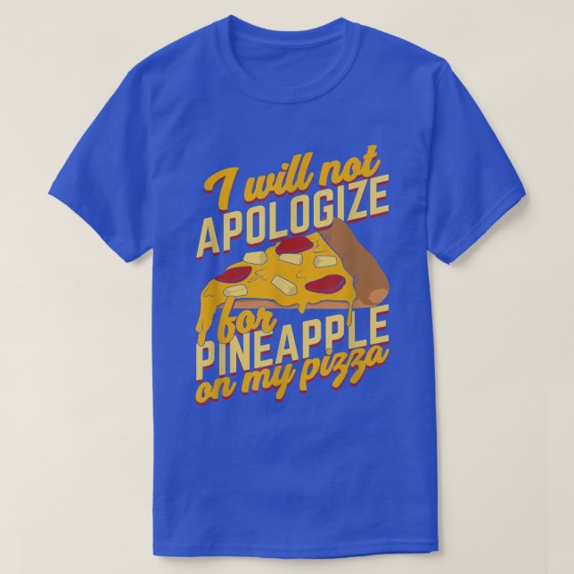 Funny Pineapple Pizza Lover  T-Shirt (Design Front)