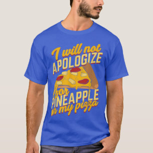 Funny Pineapple Pizza Lover T-Shirt