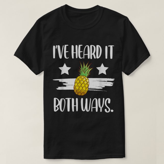 Funny Pineapple Quote Design T-Shirt (Design Front)