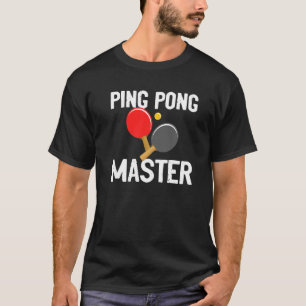 Funny Ping Pong Master Outfittable Tennis T-Shirt