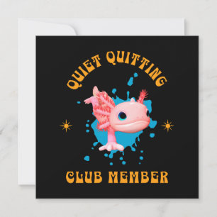 Funny Pink Axolotl Quiet Quitting Club Member Holiday Card