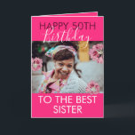 Funny Pink Floral Photo Sister 50th Birthday Card<br><div class="desc">Funny Pink Floral Photo Sister 50th Birthday, an elegant and attractive design for any sister. Do you need any sister 50th birthday cards, little sister 50th birthday cards, big sister 50th birthday cards or happy 50th birthday card for sister, this one is for you. The design features a nice photo...</div>