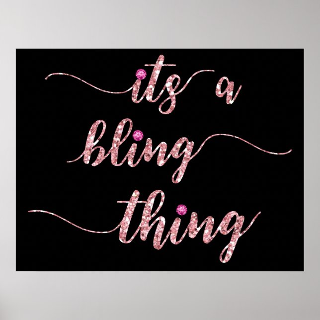 Funny Pink Girly Bling Saying Poster (Front)