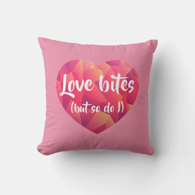 Funny Pink Heart Love Bites but so do I Valentine Cushion (Front)