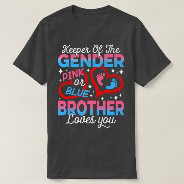Funny Pink Or Blue Brother Loves You Gender Reveal T-Shirt (Design Front)