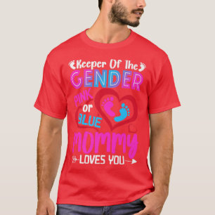 Funny Pink Or Blue Mummy Loves You Gender Reveal C T-Shirt